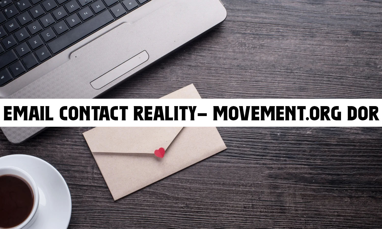 Email Contact reality-movement.org dor